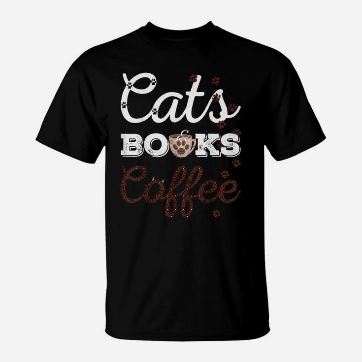 Cats Books & Coffee Tee - Funny Cat Book & Coffee Lovers T-Shirt