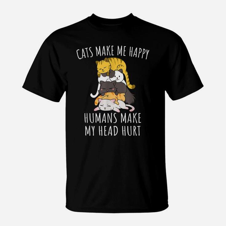 Cats Make Me Happy Humans Make My Head Hurt T-Shirt