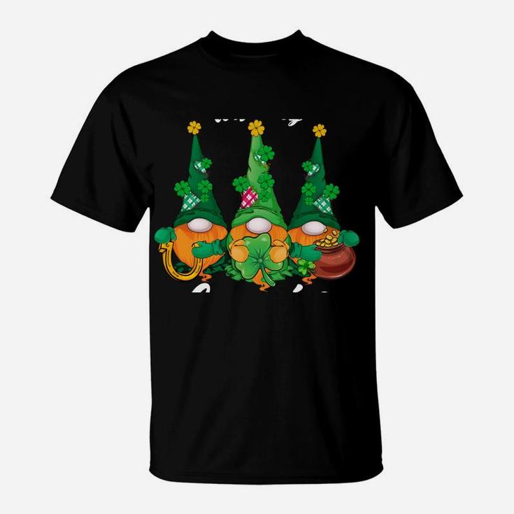 Chillin' With My Gnomies Three Gnomes Saint Patrick Day Gift T-Shirt