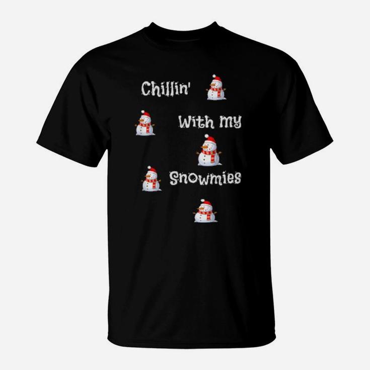 Chillin With My Snowmeies T-Shirt