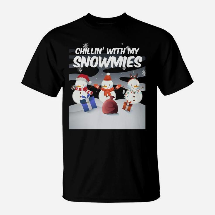 Chillin' With My Snowmie's Christmas Xmas Snowman Sweatshirt T-Shirt