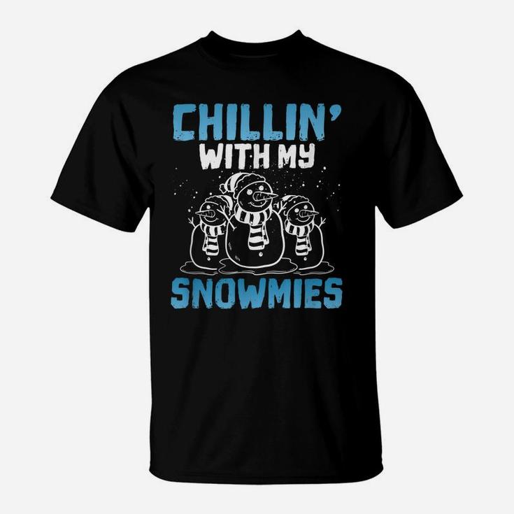 Chillin’ With My Snowmies Funny Christmas Snowman Crew Gift T-Shirt