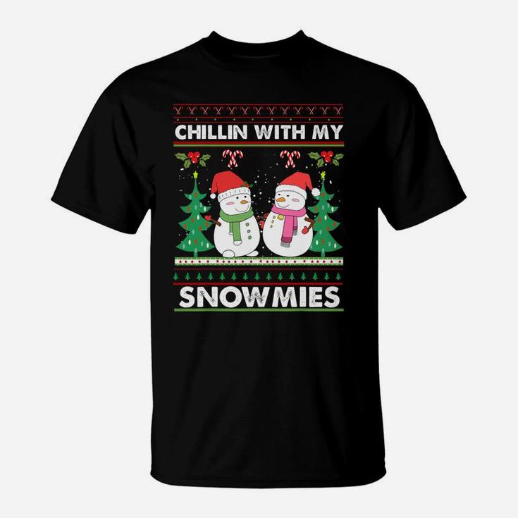Chillin' With My Snowmies Ugly Christmas Snowman Sweatshirt T-Shirt