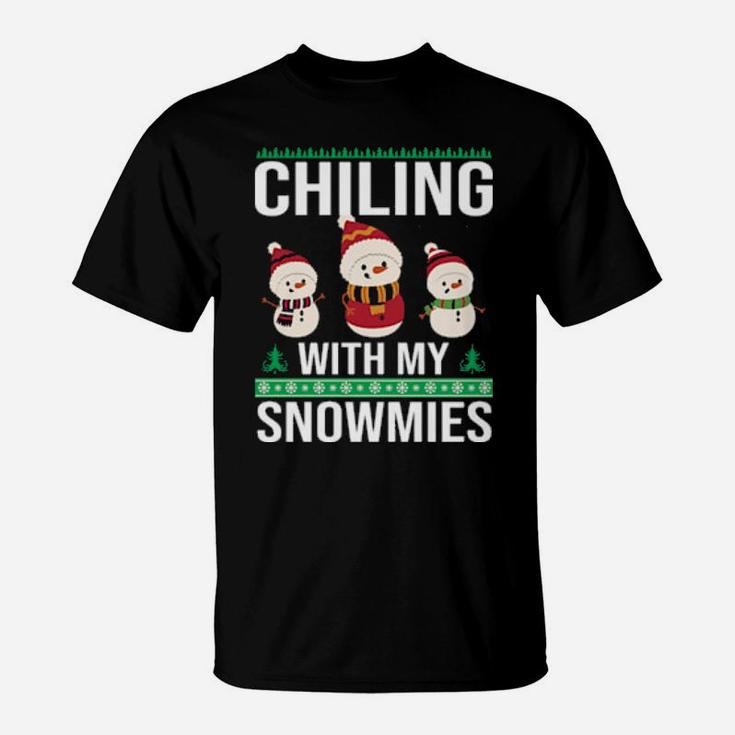 Chilling With My Snowmies T-Shirt