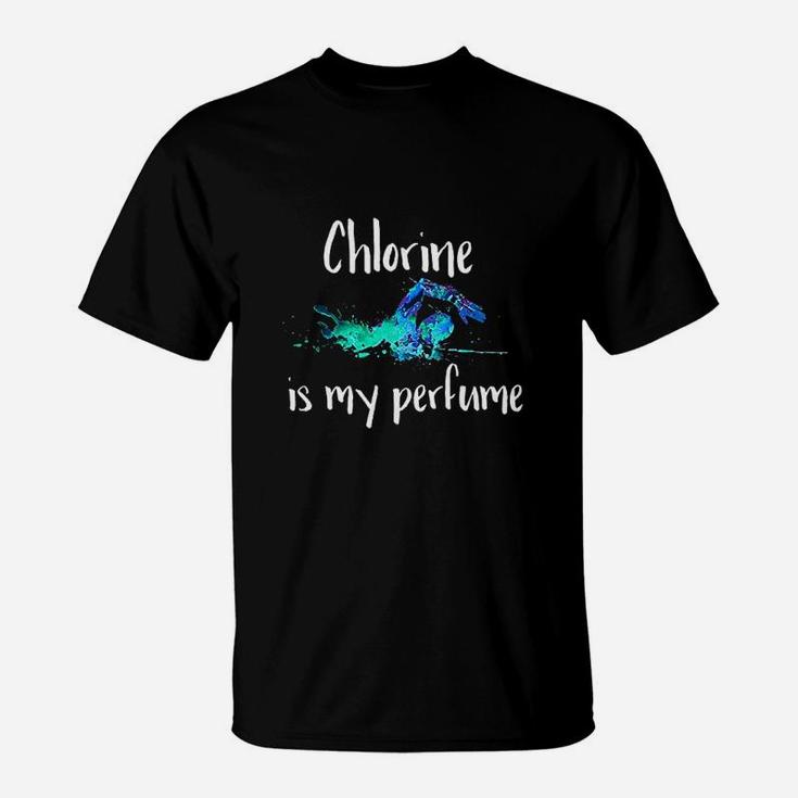 Chlorine Is My Perfume Swim Funny Swimmer T-Shirt