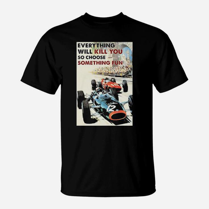 Choose Something Fun Racing T-Shirt