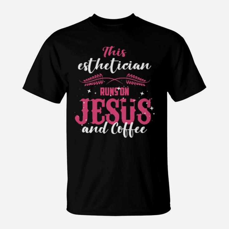 Christian Esthetician Jesus Esthetician T-Shirt
