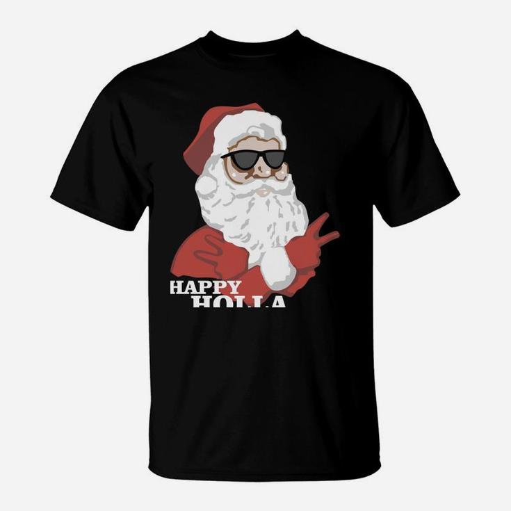 Christmas Happy Holla Days Santa Claus T-Shirt