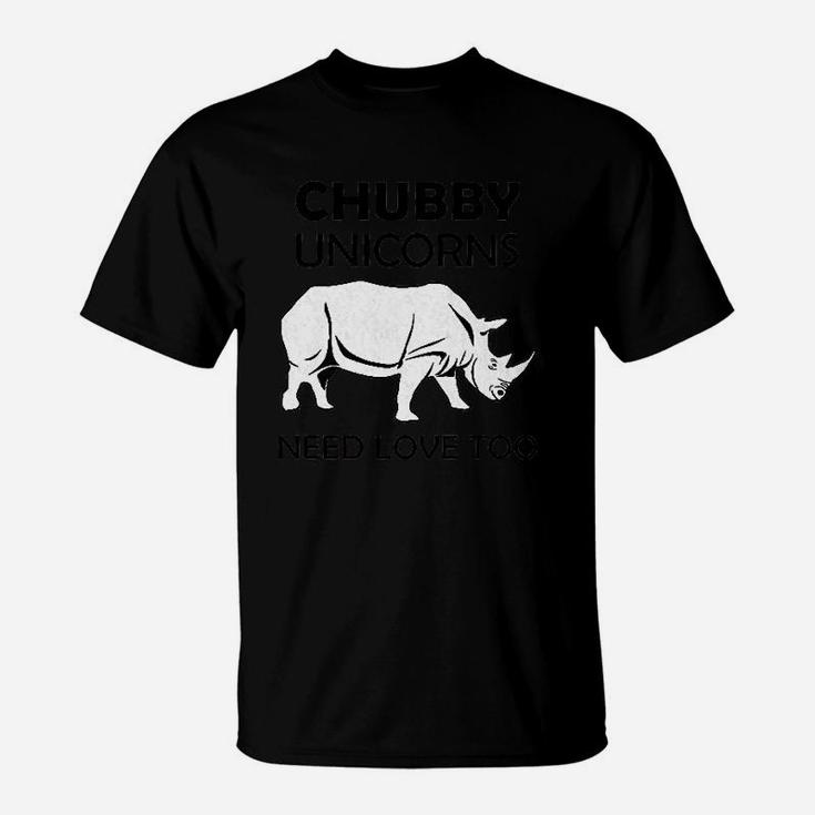 Chubby Unicorns Need Love Too Rhino Lovers T-Shirt