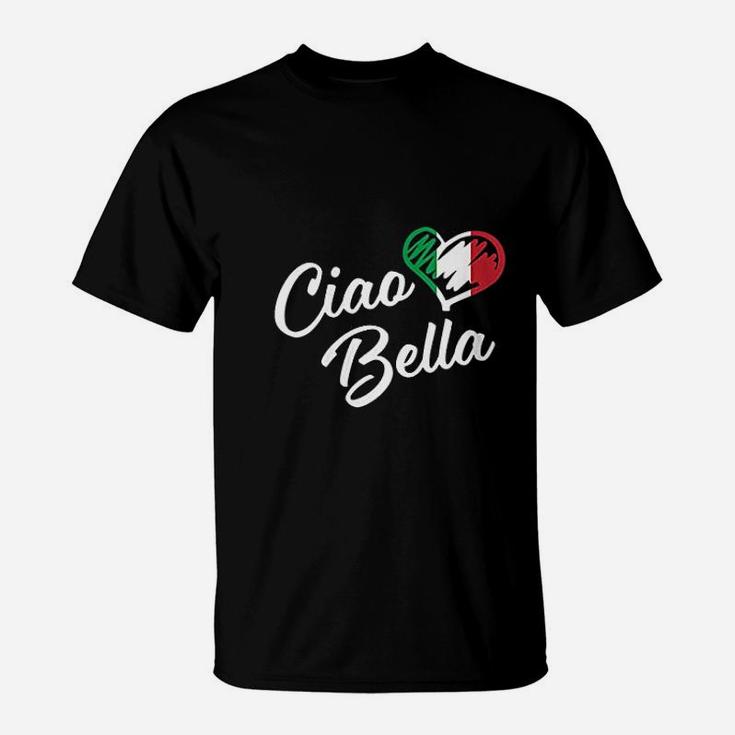 Ciao Bella  Italian Hello Beautiful Gift T-Shirt