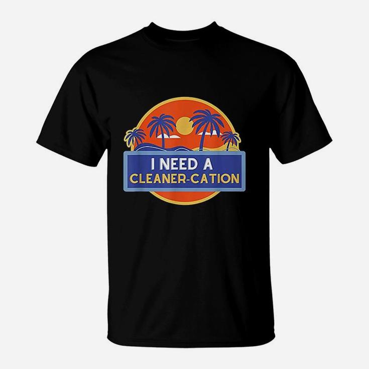 Cleaner Cation Funny Cleaning Lady Gift Housekeeping Fun T-Shirt