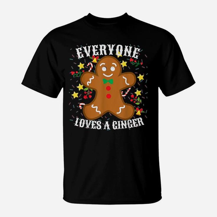 Cookie Lovers Christmas Gift Everyone Loves A Ginger T-Shirt