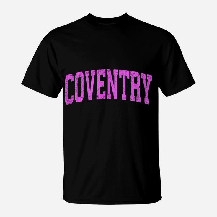 Coventry Rhode Island Ri Vintage Athletic Sports Pink Design T-Shirt