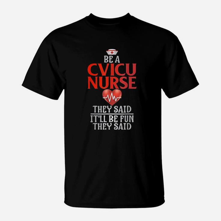 Cvicu Nurse Funny Nurses Gift Nursing Rn Bsn Ccu T-Shirt