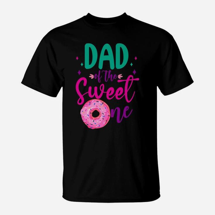 Dad Of Sweet One 1St Birthday Party Matching Family Donut T-Shirt