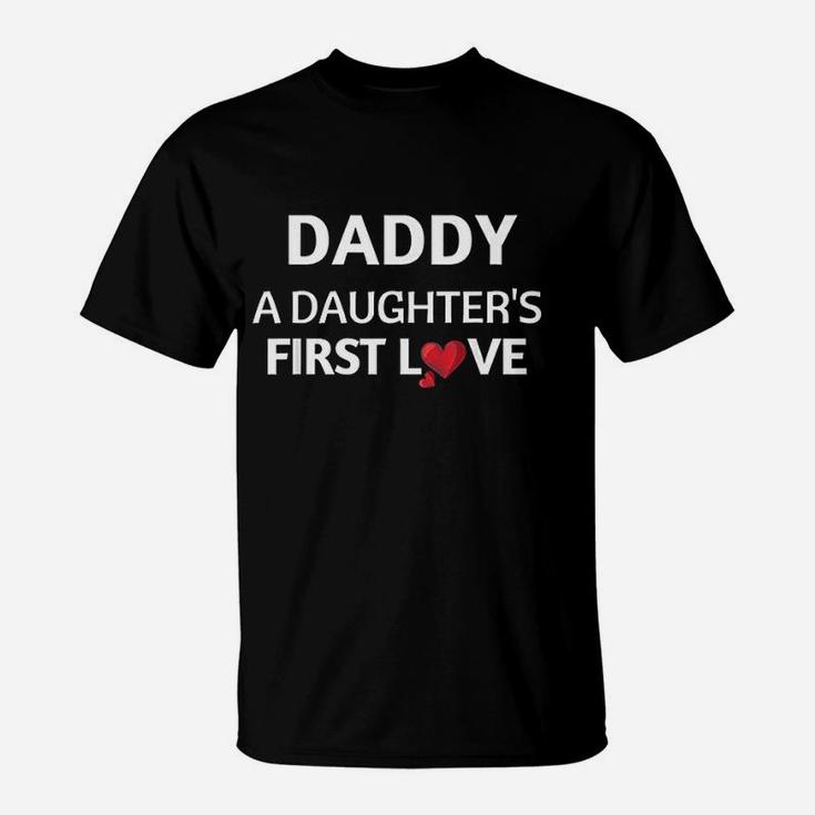 Daddy A Daughter's First Love T-Shirt