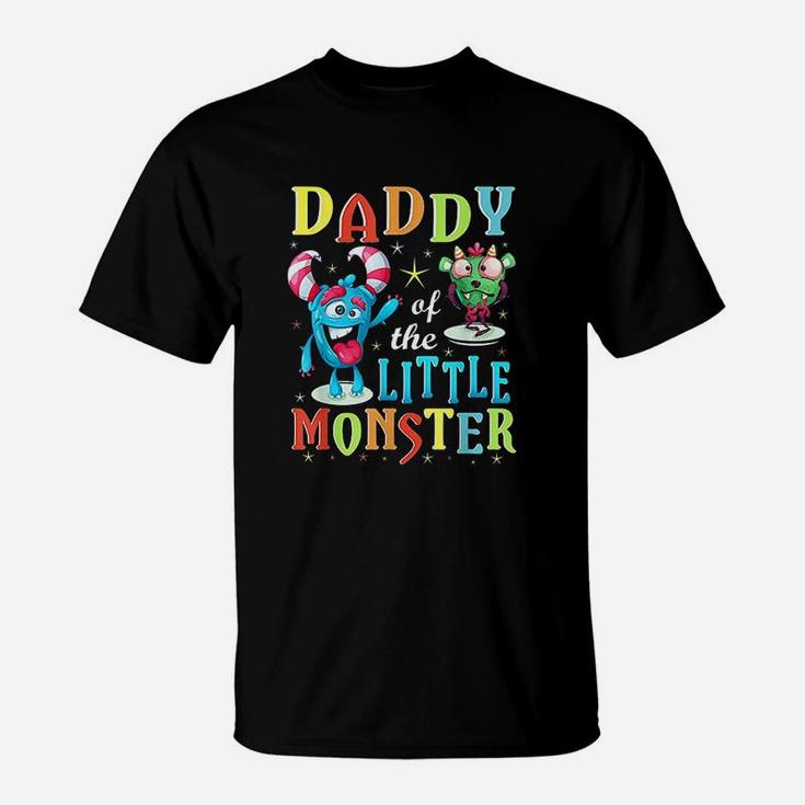 Daddy Of The Little Monster T-Shirt