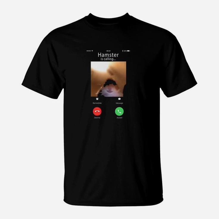 Dank Meme Hamster Staring Front Camera Hamster Calling Gift T-Shirt