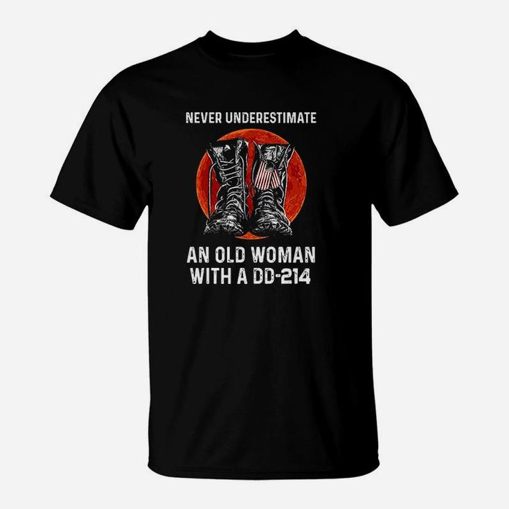 Dd214 Never Underestimate An Old Woman T-Shirt