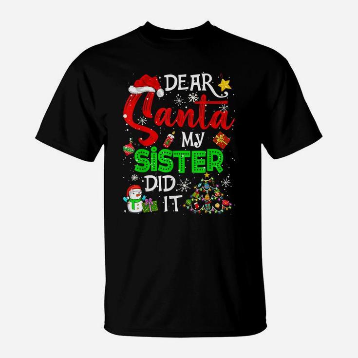 Dear Santa My Sister Did It Christmas Matching Boy Girl T-Shirt