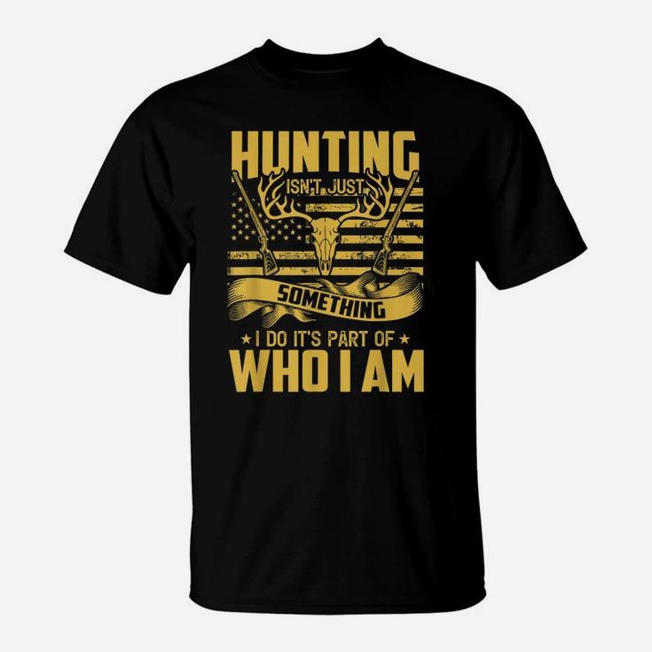 Deer Elk Buck Hunting Hunter Dad Gift T-Shirt