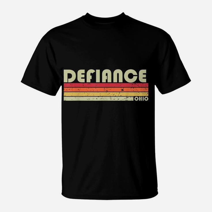 Defiance Oh Ohio Funny City Home Roots Gift Retro 70S 80S T-Shirt