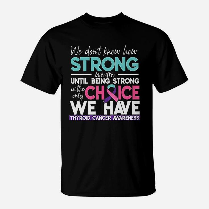 Do Not Know How Strong T-Shirt