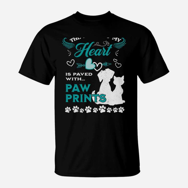 Dog Lovers The Road To My Heart Is Paved With Paw Prints Cat T-Shirt