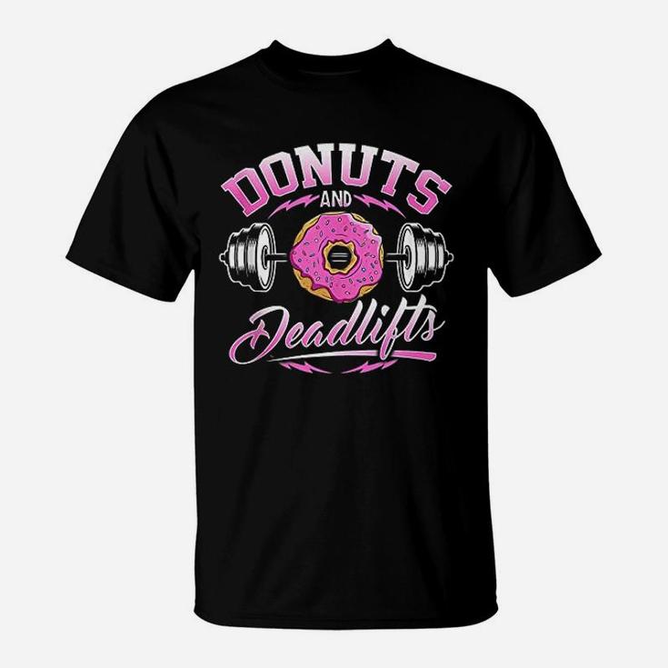 Donuts And Deadlifts Weightlifting Gym Workout Love T-Shirt