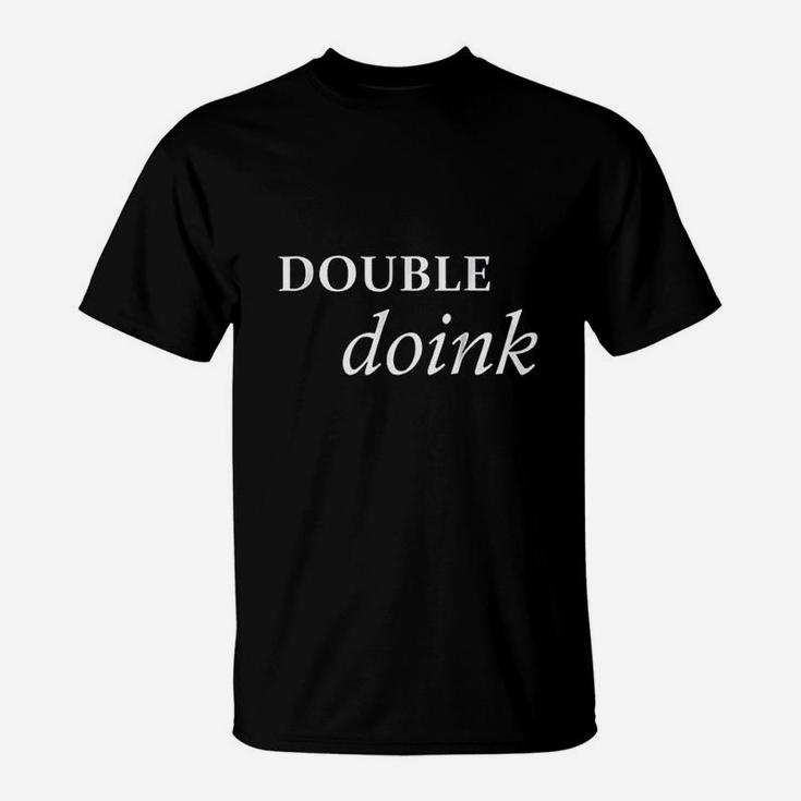 Double Doink T-Shirt
