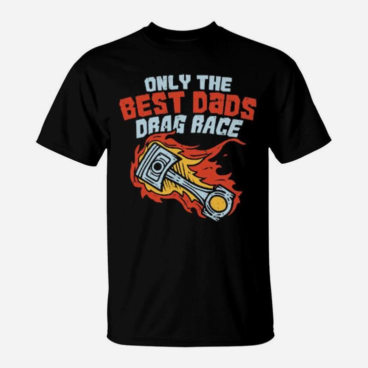 Drag Race For A Racing Dad T-Shirt