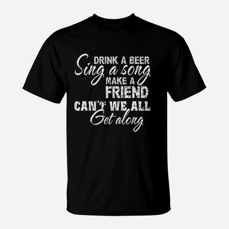 Drink A Beer Get Along Funny Vintage T-Shirt