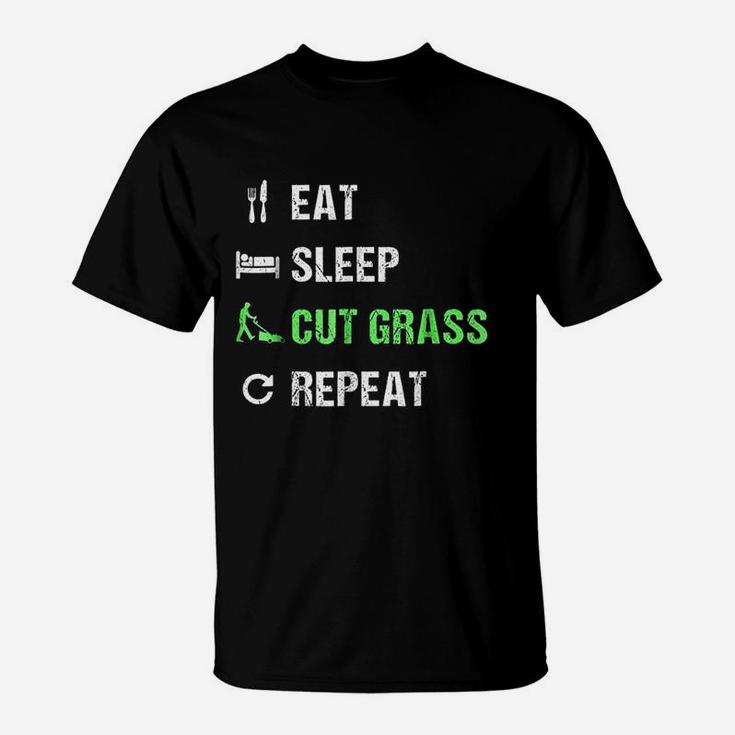 Eat Sleep Cut Grass Repeat T-Shirt