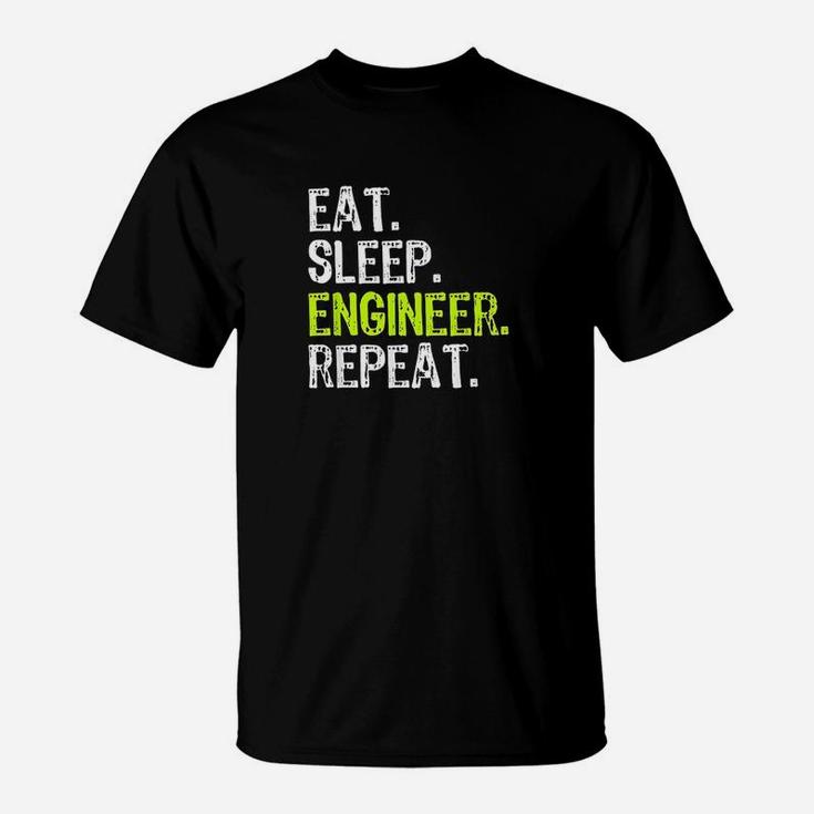 Eat Sleep Engineer Engineering Funny Student Gift T-Shirt