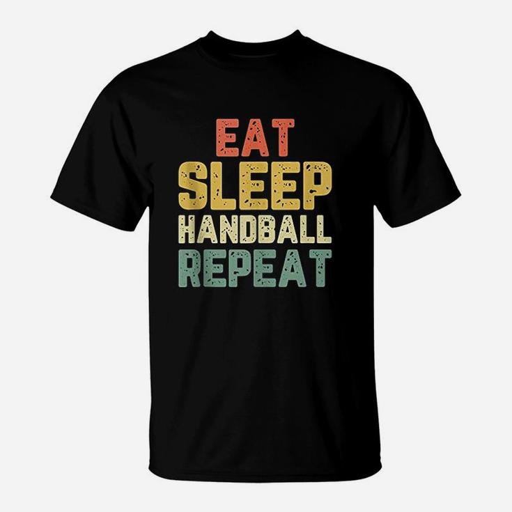 Eat Sleep Handball Repeat Funny Player Funny Gift Vintage T-Shirt