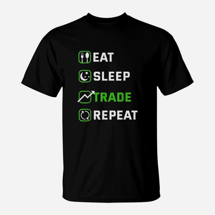 Eat Sleep Trade Repeat Traders Stock Exchange Shareholder T-Shirt