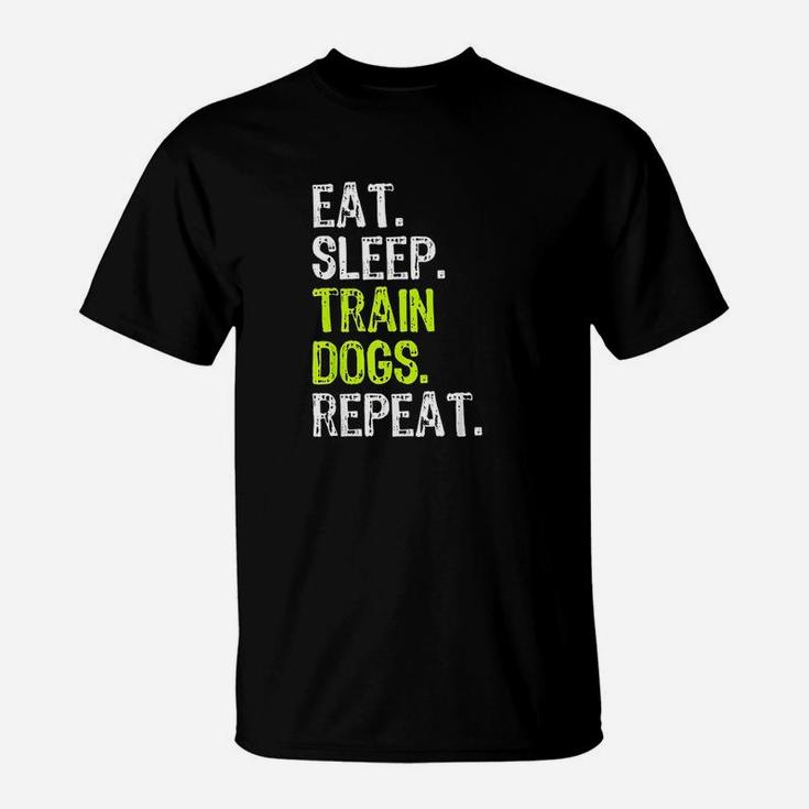 Eat Sleep Train Dogs Trainer Training Funny Gif T-Shirt