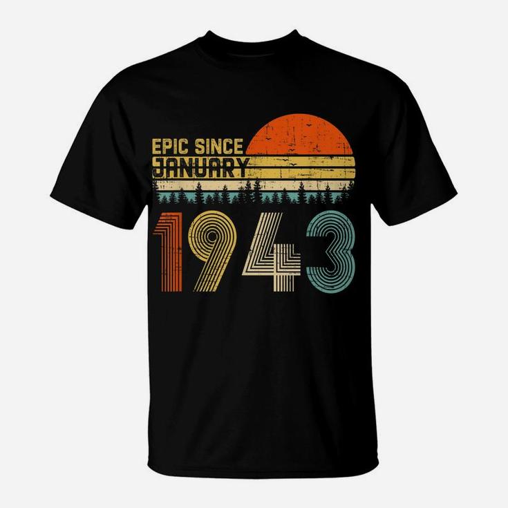 Epic Since January 1943 77Th Birthday Gift 77 Years Old T-Shirt