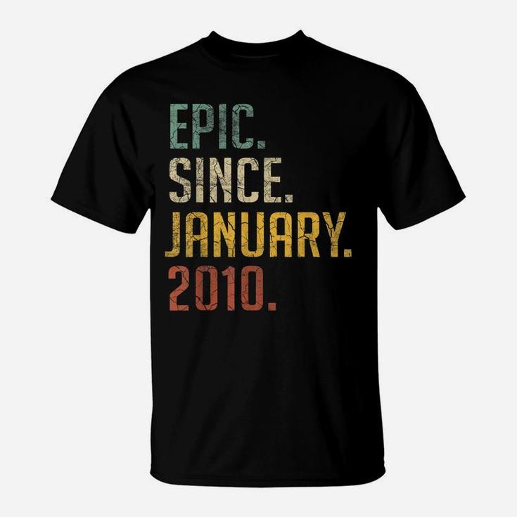 Epic Since January 2010 Shirt 10 Yrs Old 10Th Birthday Gift T-Shirt