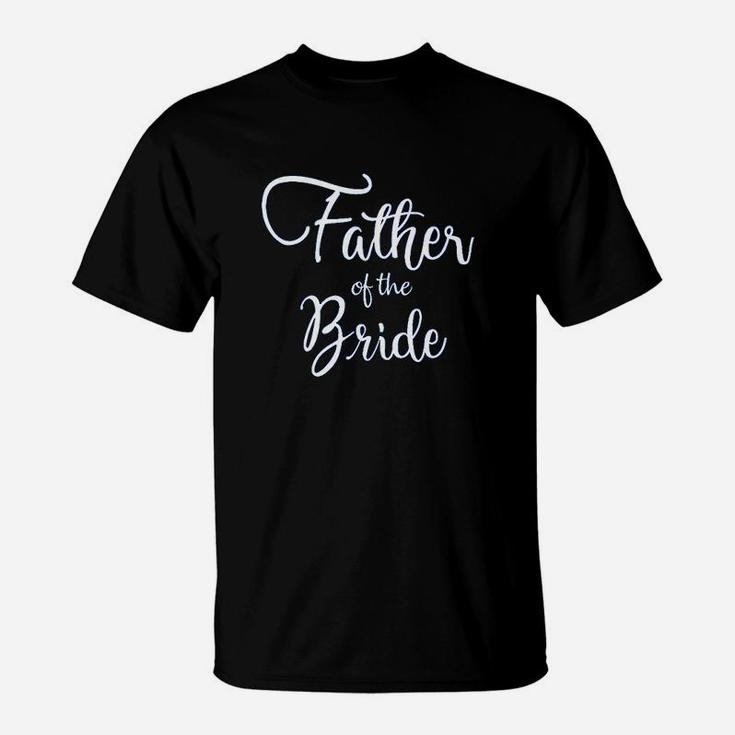 Father Of The Bride Wedding T-Shirt