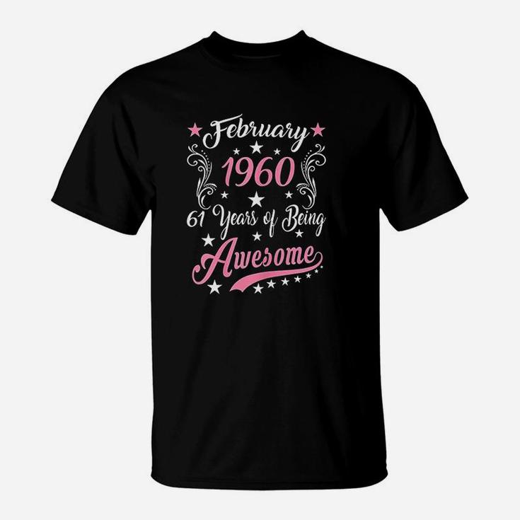 February Girl 1960 61St Birthday Gift 61 Years Old T-Shirt