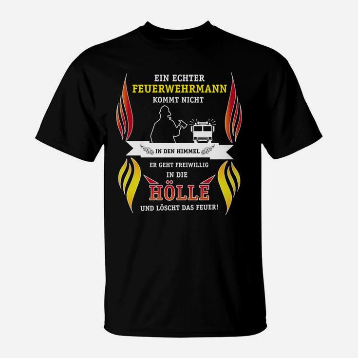 Feuerwehr Himmel Hölle T-Shirt