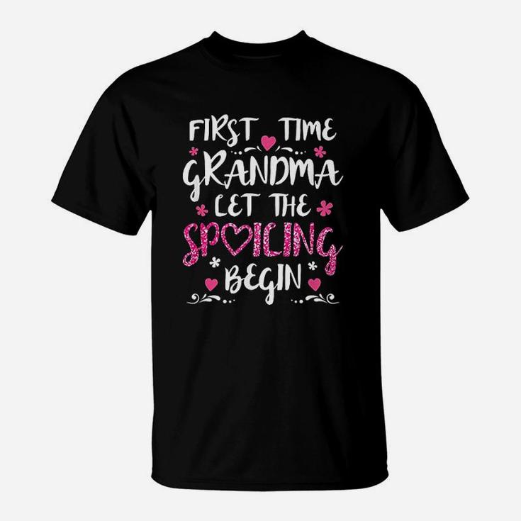 First Time Grandma Let The Spoiling Begin T-Shirt