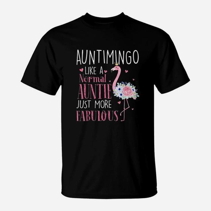 Flamingo Auntimingo Like A Normal Auntie T-Shirt