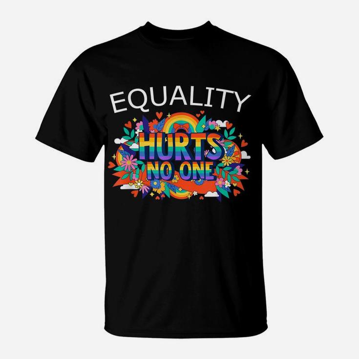 Flower Rainbow Gay Pride Equality Hurts No One Lgbtq Lover T-Shirt