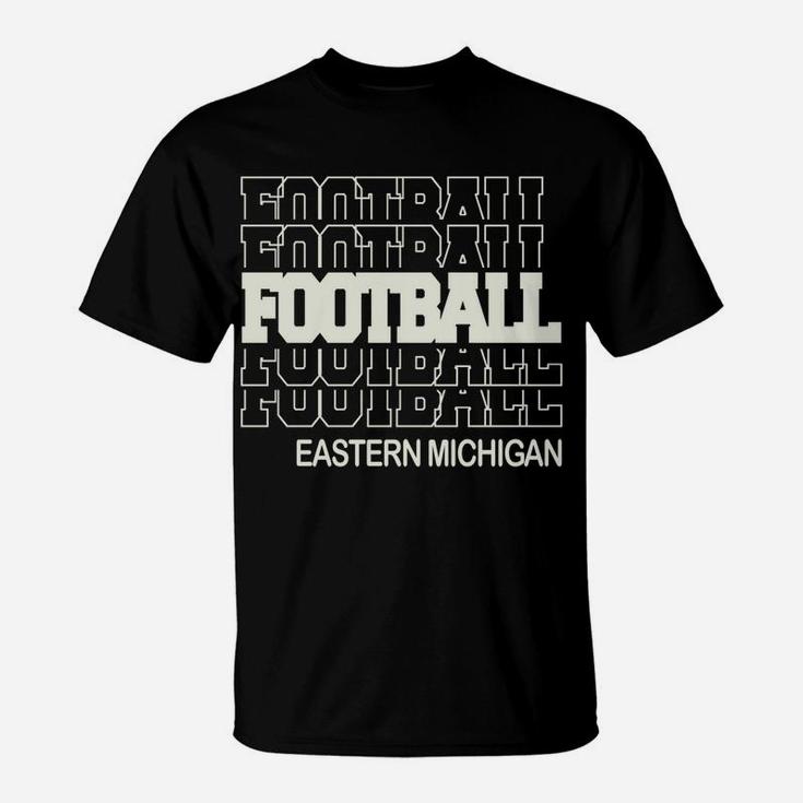 Football Eastern Michigan In Modern Stacked Lettering T-Shirt
