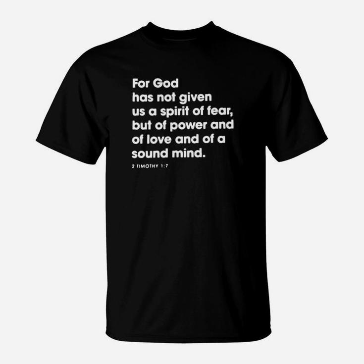 For God Has Not Given T-Shirt