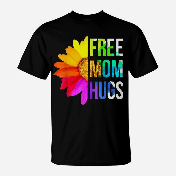 Free Mom Hugs Gay Pride Lgbt Daisy Rainbow Flower Hippie T-Shirt