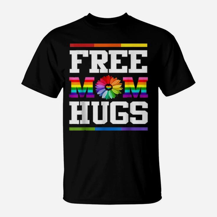 Free Mom Hugs Pride Lgbt T-Shirt