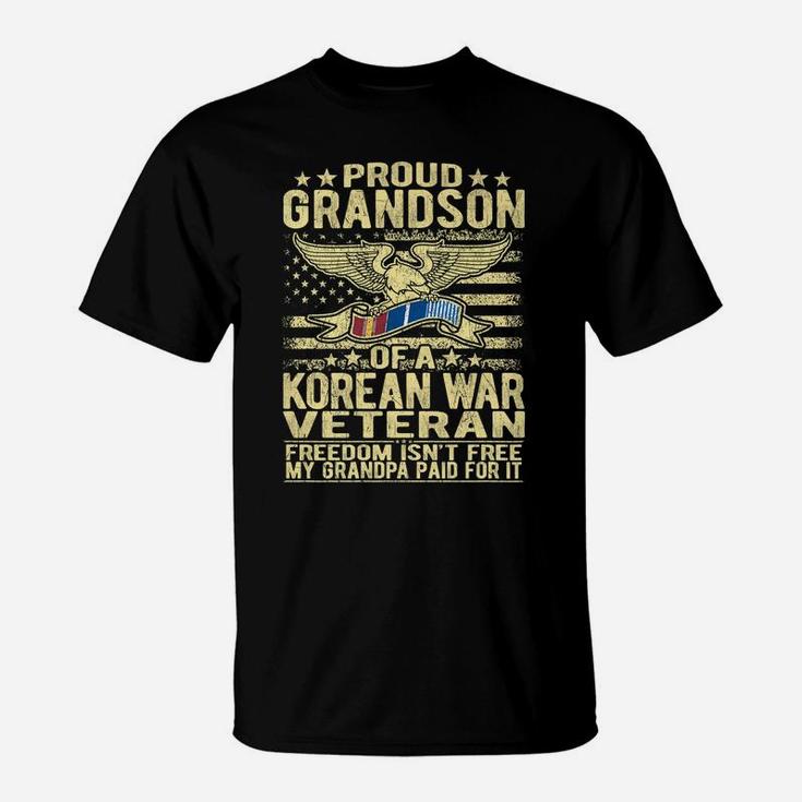 Freedom Isn't Free Proud Grandson Of Korean War Veteran Gift T-Shirt
